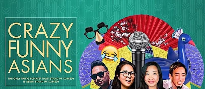 "Crazy Funny Asians" Live Comedy Show